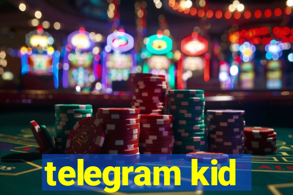 telegram kid